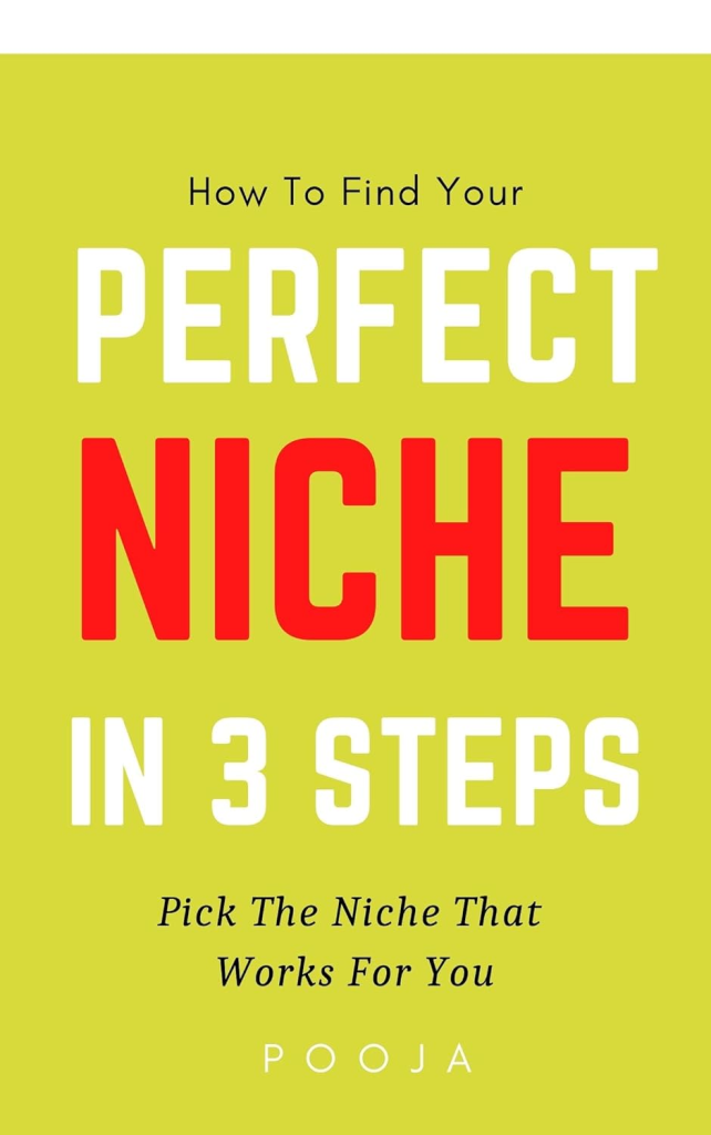 Perfect Niche Selection In Just 3 Steps + Bonus Perfect Domain Checklist: Find The Niche That Works For...YOU 